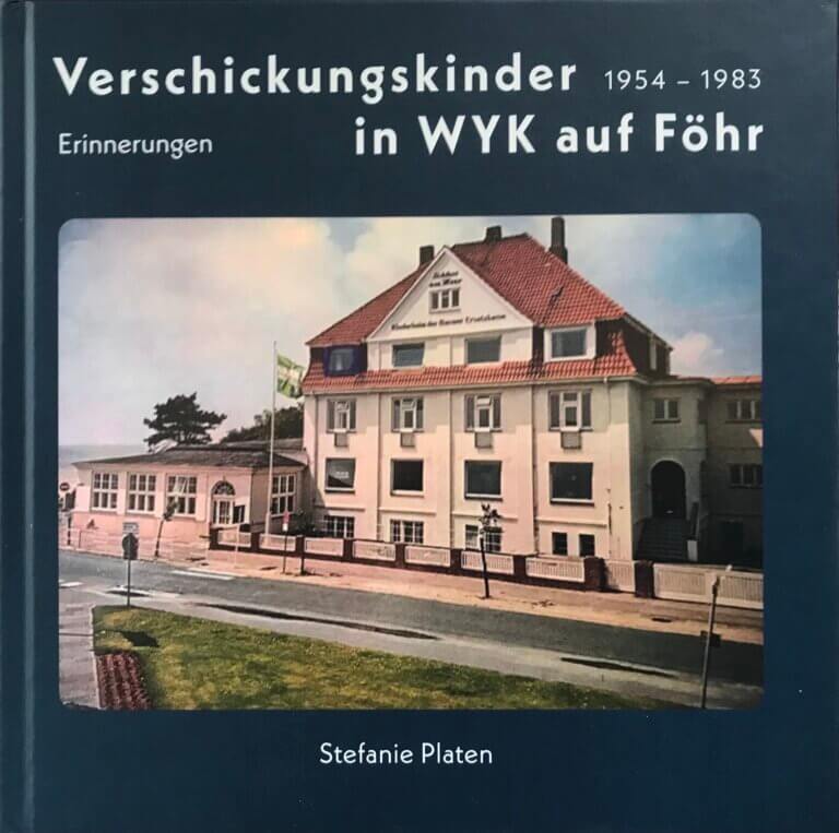 Verschickungskinder in Wyk auf Föhr – Erinnerungen 1954-1983