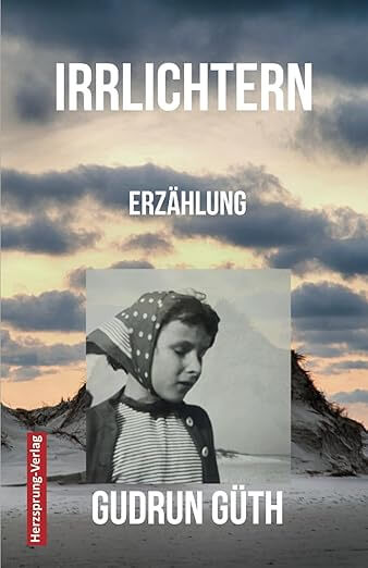 Irrlichtern – Erzählung von Gudrun Güth