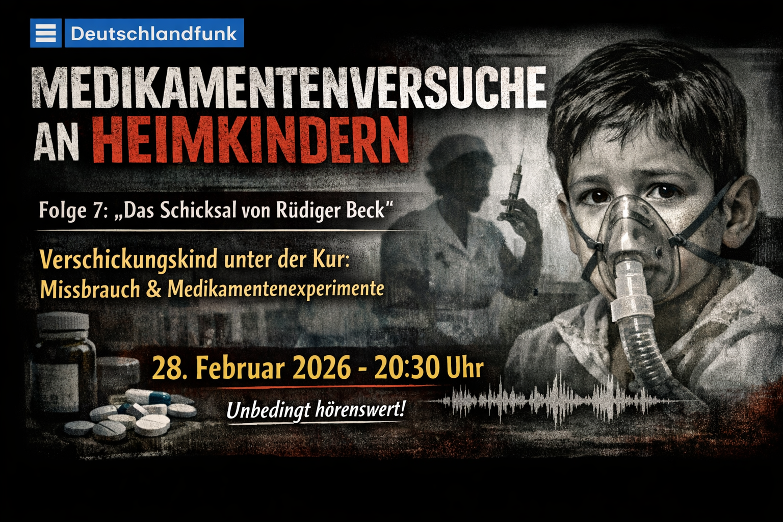 Podcast – Thema Medikamentenversuche (Heimkindern) – DLF