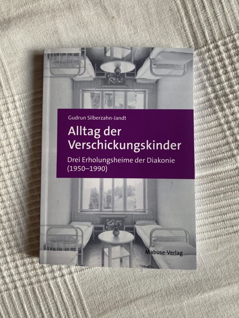 Alltag der Verschickungskinder – Studie des Diakonischen Werks Württemberg, von Gudrun Silberzahn-Jandt
